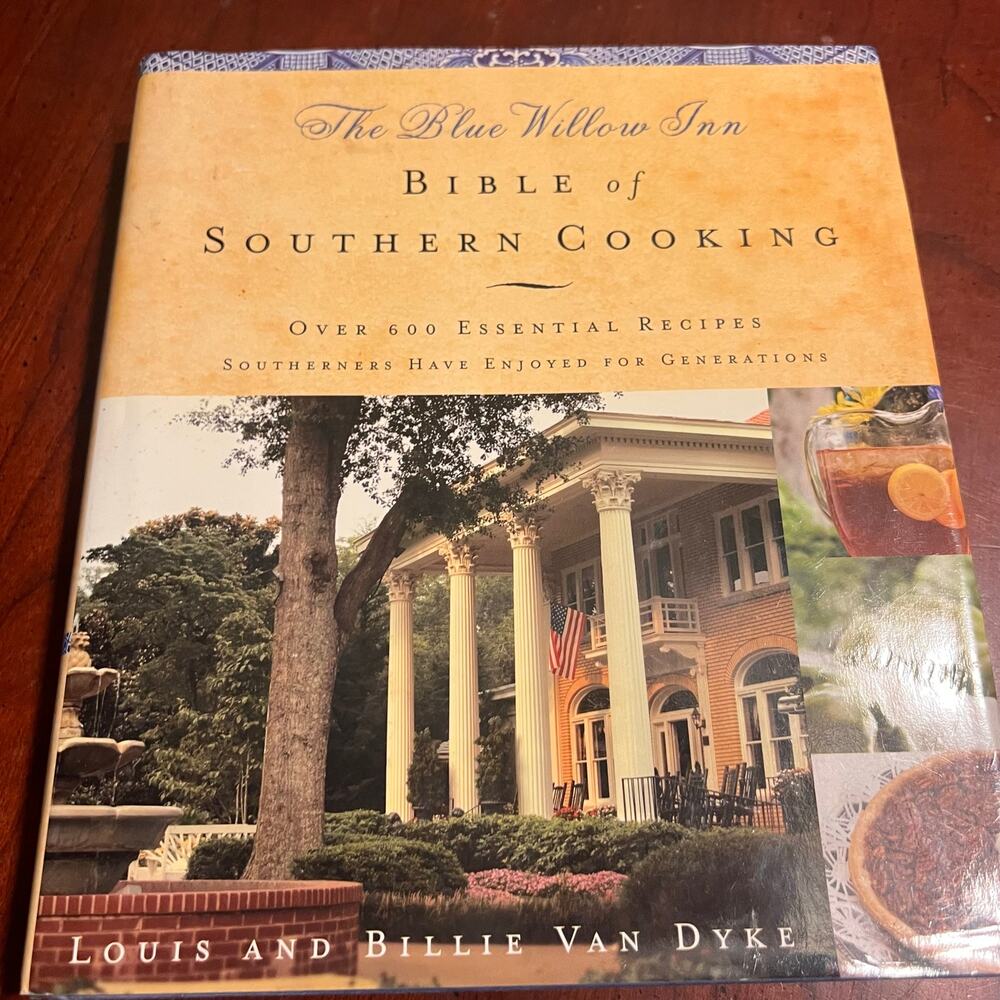 The Blue Willow Inn Bible of Southern Cooking Hard Cover Cookbook